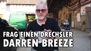 Frag einen Drechsler - Darren Breeze
