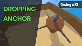Dropping and Raising the Anchor | Unity Multiplayer Game Devlog #23