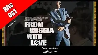From Russia With Love ~ Matt Monro (OST James Bond 1963) video lyric