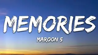 Maroon 5 - Memories (Lyrics)