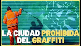 🚫La CIUDAD que PROHIBE el GRAFFITI y MULTA al que lo PERMITE