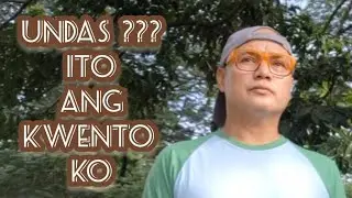 UNDAS ?  ITO ANG KUWENTO KO  / Alex Xander