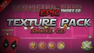 EPIC TEXTURE PACK-SMOKE GD/GEOMETRY DASH 2.11 MEDIUM GRAPICHS PC