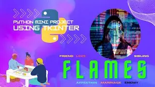 ❤️‍🔥 F-L-A-M-E-S ❤️‍🔥 Game | Python Mini Project | Python Mini Game | Pycharm