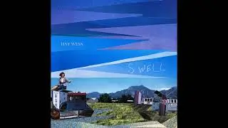 HNY WLSN - Swell (Full Album)