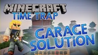 Minecraft Mods: Time Trap: Garage Solution #2 [Resonant Rise 3]