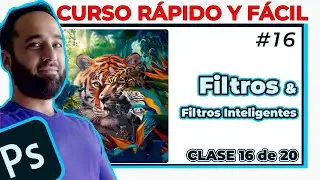 [16] 💙Como usar los FILTROS y Filtros INTELIGENTES en Photoshop