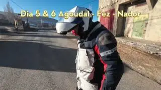 Marruecos 2025 // Día 5 & 6 // Agoudal - Fez - Nador