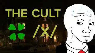 The Cult // Scary 4chan & /x/ Greentext