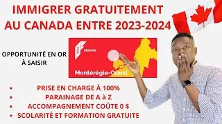 NOUVEAU PROGRAMME GRATUIT D'IMMIGRATION AU CANADA 🇨🇦 ENTRE 2023-2024 COMMENT POSTULER ?
