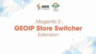 GEOIP Store Switcher for Magento 2 Extension by BSSCommerce
