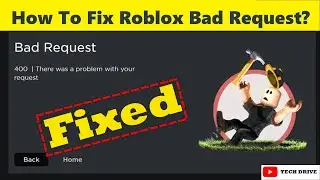 Fix Roblox Bad Request 400 | How To Fix Error Code 400 In Windows 7/8/10/11 -Quick solution (solved)