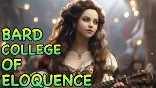 D&D5E: COLLEGE OF ELOQUENCE