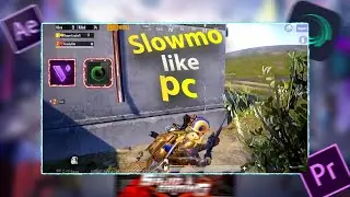 ultra slow Mo like pc on android
