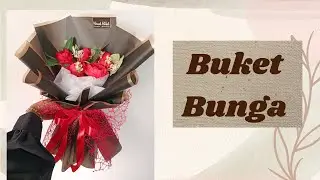 Tutorial Buket Bunga Mawar Artificial
