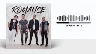 Romance Band   Sepenuh Hati