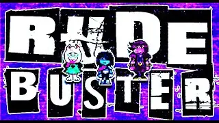 Deltarune - Rude Buster (Noimix)