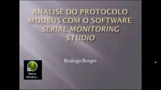 06 - Analise do Protocolo Modbus com o Software Serial Monitor