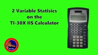 How to use 2 variable statistics on the TI-30X IIS Calculator
