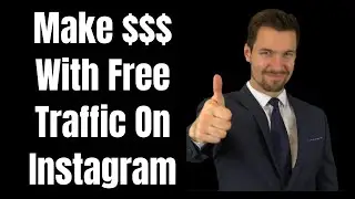 How To Make Money With Free Traffic On Instagram - Cpa Marketing