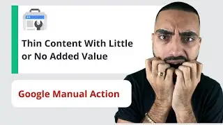 Thin content - What Is It & How To Fix It • Google Manual Action