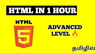 Html Tutorial For Beginners (Level 3): Html Crash Course In Tamil / 2024