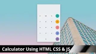 How to make a calculator using Html , CSS and JavaScript | build simple calculator using Html css JS