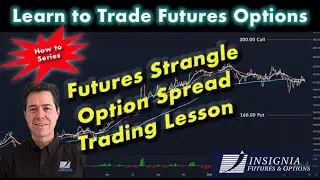 Futures Options Trading Pro Tips #2 - Learn to Trade the Strangle Options Spread