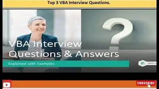 Amazing Top 3 VBA Interview Questions. 