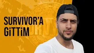 SURVİVOR'A GİTTİM! TÜM GERÇEKLER!