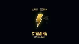 VURXSS, GYXMO - STAMINA (3mix)