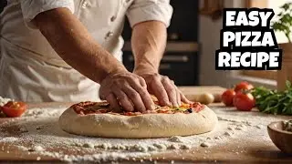 Homemade Pizza  From Dough to Delicious!