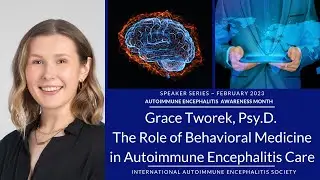 The Role of Behavioral Medicine in Autoimmune Encephalitis