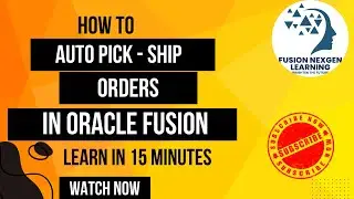 Auto Pick and Ship Confirm Orders in Oracle Fusion!