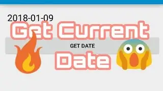 App to get current date using sketchware