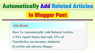 How to Create Automatic Internal Linking on Blogger | How To Automatically Add Related Articles