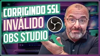 Como corrigir o erro CERTIFICADO SSL INVÁLIDO no OBS STUDIO (SOLUÇÃO)