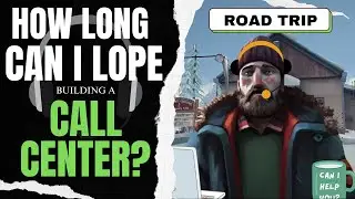 How Long Can I Lope building a Call Center: Road Trip! #thelongdark #survivalgame #survivalletsplay