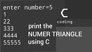 HOW TO PRINT NUMBER TRIANGLE IN C
