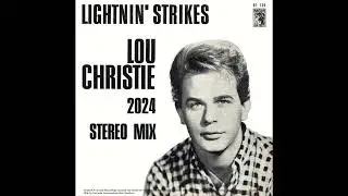 Lou Christie - Lightnin' Strikes (2024 Stereo Mix)