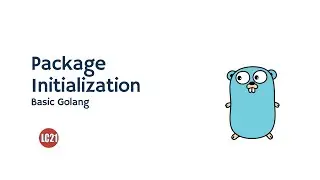 Learning Golang Fundamentals - Package Initialization Part 25