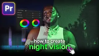How to Create NIGHT VISION in Premiere Pro!