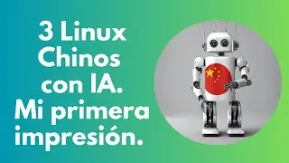 Probando la IA de Linux: OpenKylin 2.0 Deepin 23 Ubuntu Kylin 24.