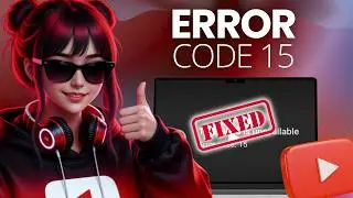 How To Fix YouTube Error Code 15 On Chrome (2026)