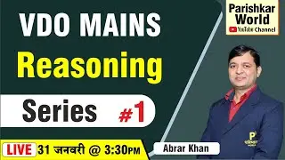 VDO Gramsevak Mains Exam 2022 | Series #1 - Reasoning | RSMSSB Demo Class | Parishkar World
