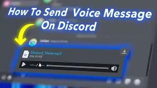 How to Send Voice Message on Discord? 