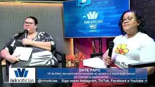 Bate Papo sobre 18 de Maio em Ivinhema