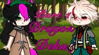 { Dragon Deku } MHA bakudeku //original//( gacha club mini movie gcmm ) Part 1