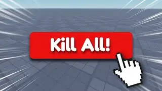 How To Make A Kill All Button In Roblox Studio