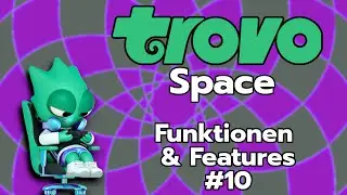 TROVO - FUNKTIONEN und FEATURES erklärt #10 | Trovo Space